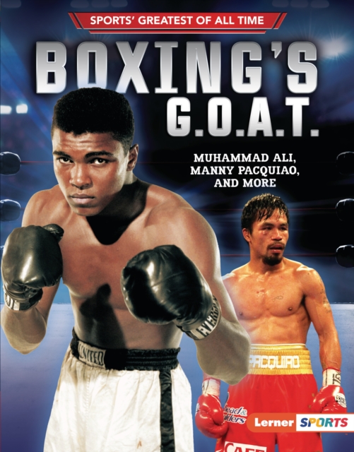 Boxing's G.O.A.T. : Muhammad Ali, Manny Pacquiao, and More, EPUB eBook