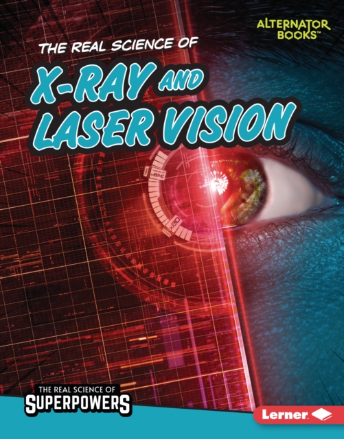 The Real Science of X-Ray and Laser Vision, EPUB eBook