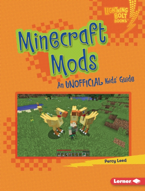 Minecraft Mods : An Unofficial Kids' Guide, PDF eBook