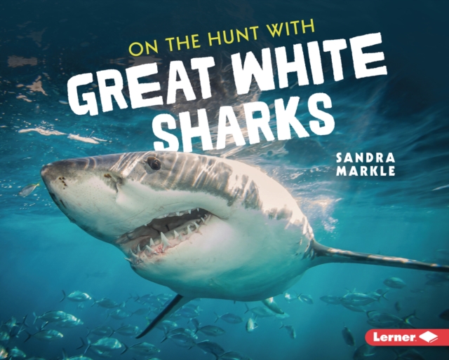 On the Hunt with Great White Sharks, PDF eBook