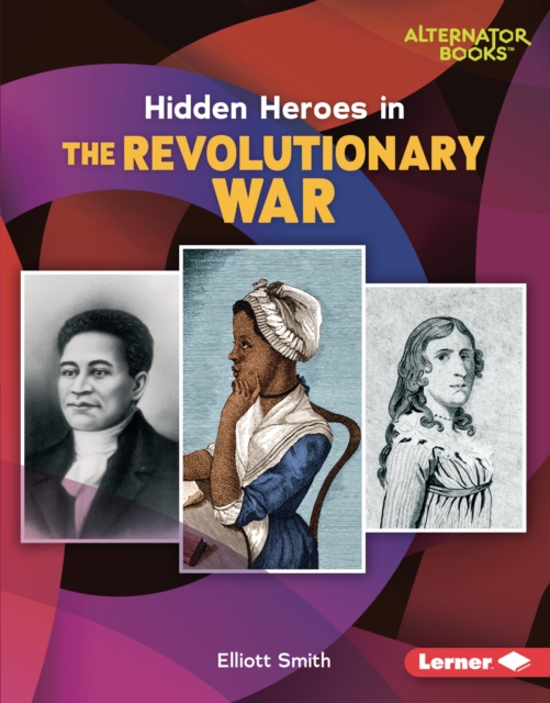 Hidden Heroes in the Revolutionary War, PDF eBook
