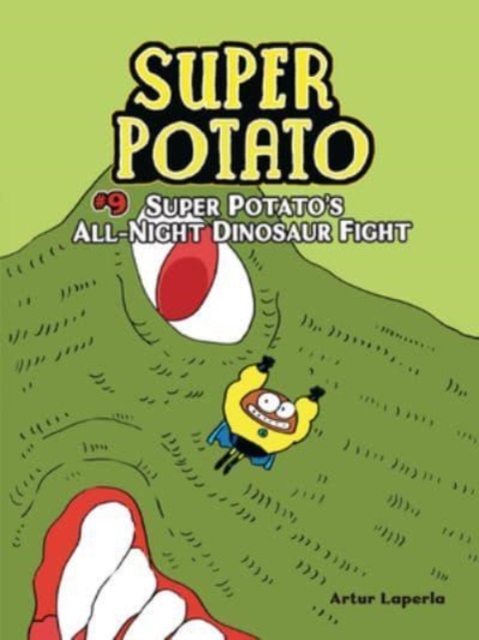 Super Potato's All-Night Dinosaur Fight : Book 9, Paperback / softback Book