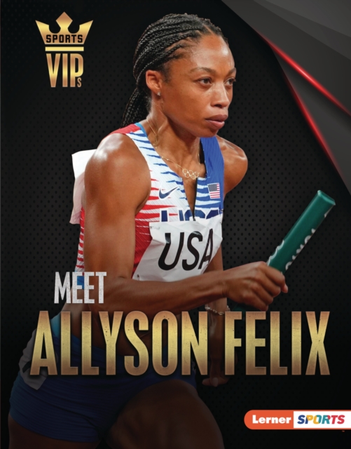 Meet Allyson Felix : Track-and-Field Superstar, EPUB eBook