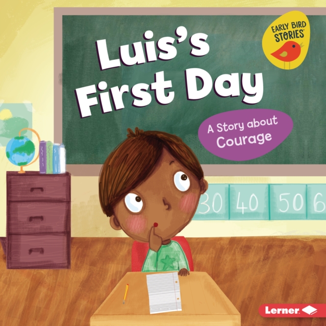 Luis's First Day : A Story about Courage, PDF eBook