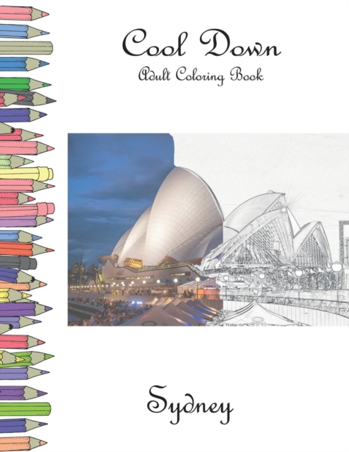 Cool Down - Adult Coloring Book : Sydney, Paperback / softback Book
