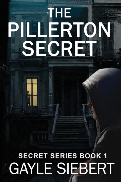 The Pillerton Secret : She got away once. Can she do it again?, Paperback / softback Book