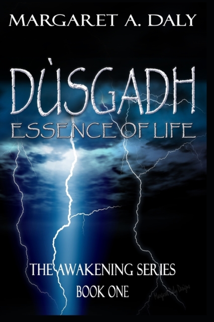 Dusgadh : Essence of Life: The Awakening Series Book One, Paperback / softback Book
