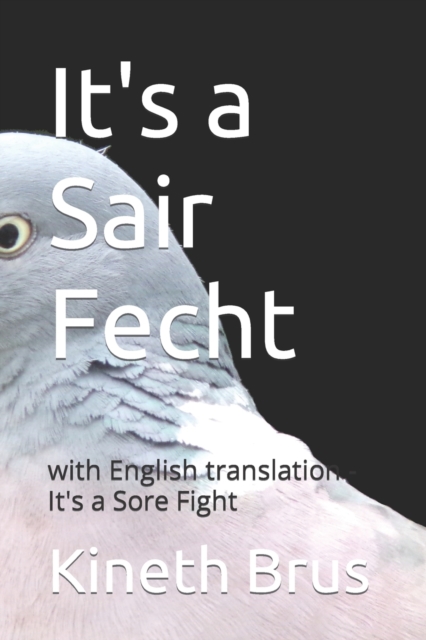 It's a Sair Fecht : with English translation - It's a Sore Fight, Paperback / softback Book