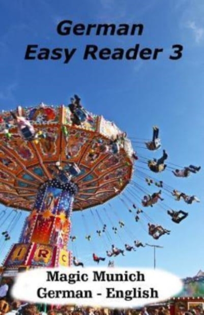 German Easy Reader 3 : Magic Munich, Paperback / softback Book