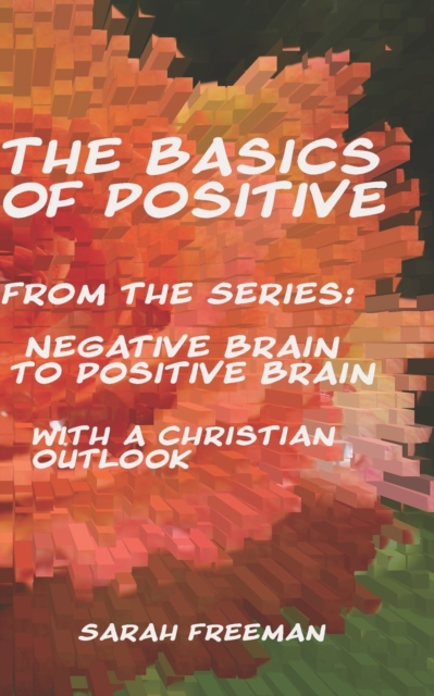 The Basics of Positive, Paperback / softback Book