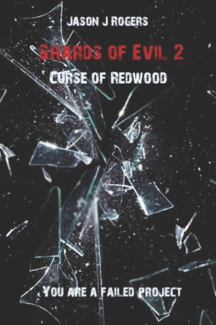 Shards of Evil 2 : Curse of Redwood, Paperback / softback Book
