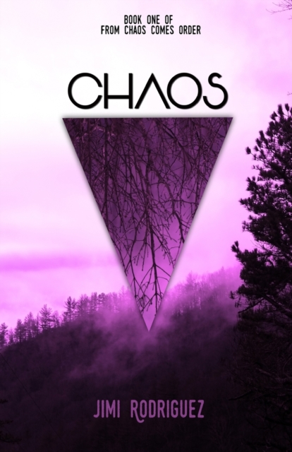 From Chaos Comes Order : Book One: Chaos, Paperback / softback Book