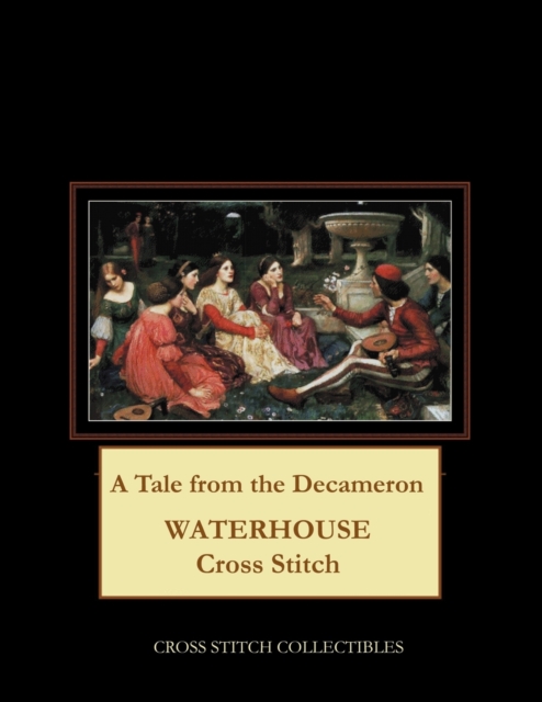 A Tale From the Decameron : Waterhouse Cross Stitch Pattern, Paperback / softback Book