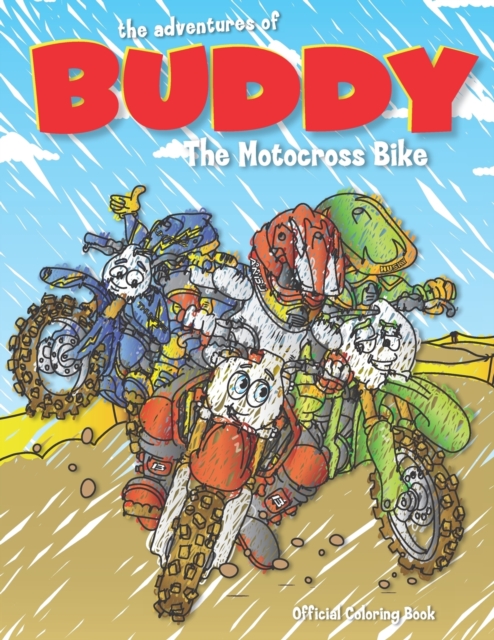 The Adventures of Buddy the Motocross Bike : The Official Coloring Book, Paperback / softback Book