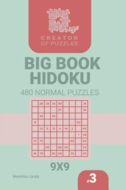 Creator of puzzles - Big Book Hidoku 480 Normal Puzzles (Volume 3), Paperback / softback Book