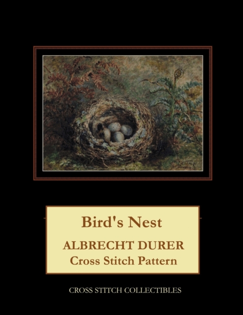 Bird's Nest : Albrecht Durer Cross Stitch Pattern, Paperback / softback Book
