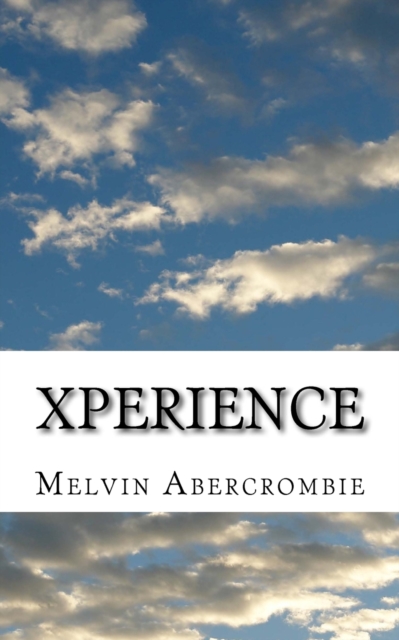 Xperience : the Holy Grail, Paperback / softback Book