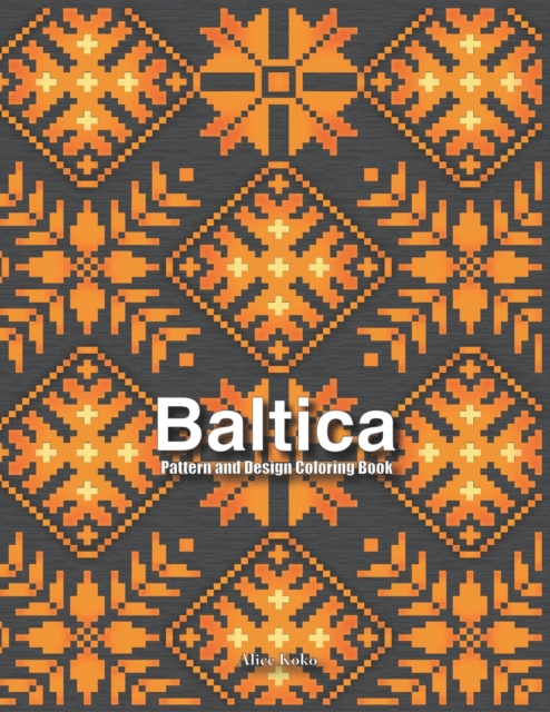Baltica : Pattern and Design Coloring Book, Paperback / softback Book