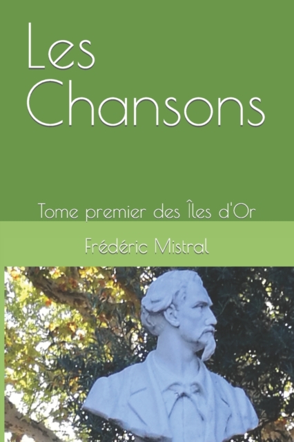 Les Chansons : Tome 1 des Iles d'Or., Paperback / softback Book