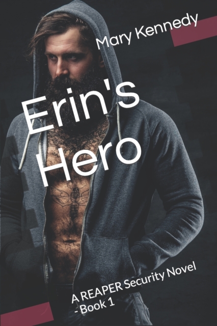 Erin's Hero : A REAPER Security Novel - Book 1, Paperback / softback Book