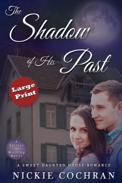 The Shadow of His Past : Large Print Edition, Paperback / softback Book
