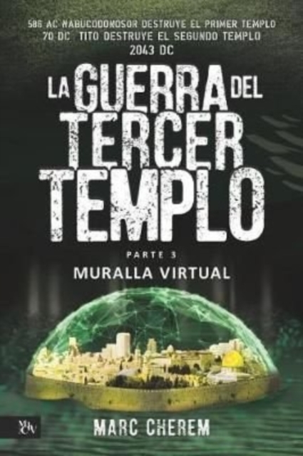 La Guerra Del Tercer Templo : Muralla Virtual, Paperback / softback Book