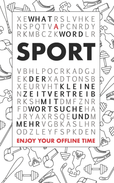 What A Word - Sport : Der kleine Zeitvertreib mit Wortsuche und mehr, Paperback / softback Book