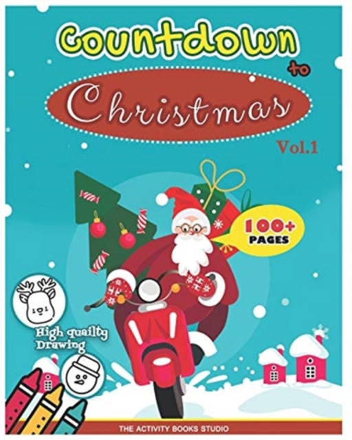 Countdown Christmas : Xmas coloring books: Coloring books for toddlers, Christmas coloring books for kids, first coloring books ages 1-3, Ages 4-8 &Preschool, Activity book for kids, Paperback / softback Book