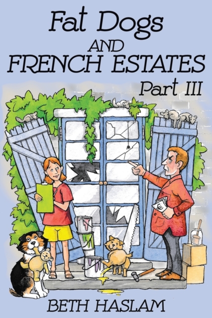Fat Dogs and French Estates, Part 3, Paperback / softback Book