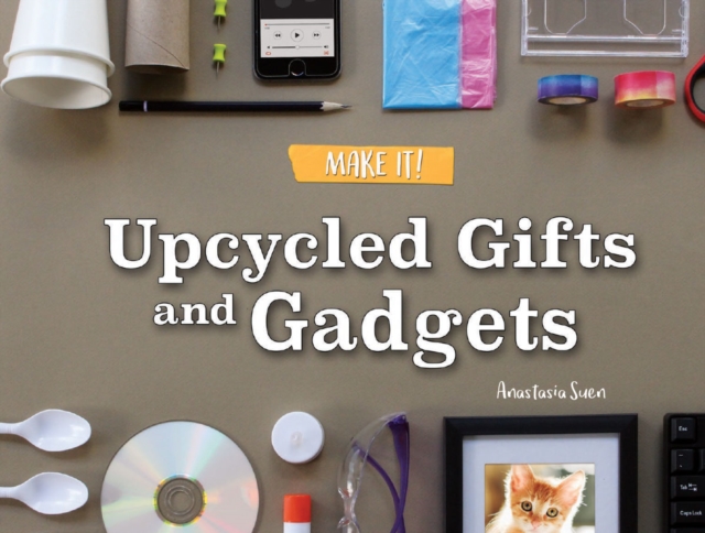 Upcycled Gifts and Gadgets, EPUB eBook