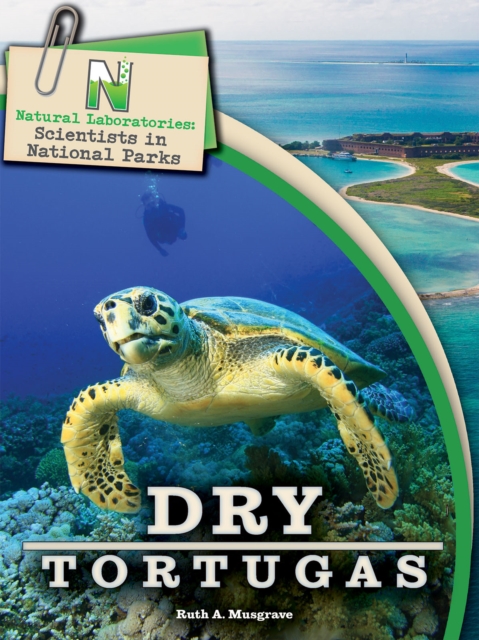 Natural Laboratories: Scientists in National Parks Dry Tortugas, EPUB eBook