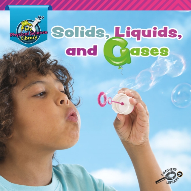 Solids, Liquids, and Gases, PDF eBook