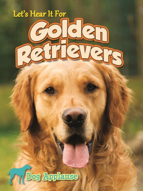 Let's Hear It For Golden Retrievers, EPUB eBook