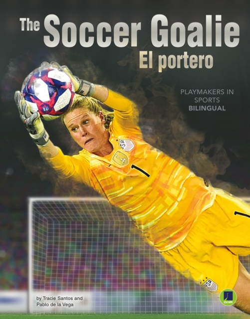 The Soccer Goalie : El portero, PDF eBook