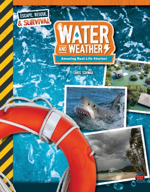 Water and Weather, Grades 4 - 9 : Amazing Real-Life Stories!, PDF eBook