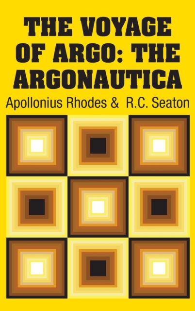 The Voyage of Argo : The Argonautica, Hardback Book