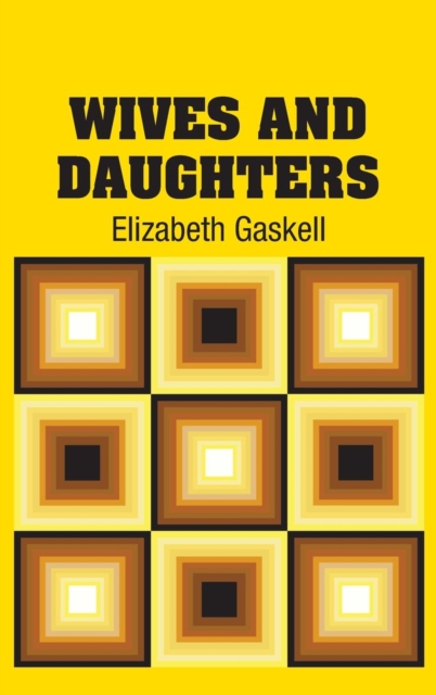 Wives and Daughters, Hardback Book