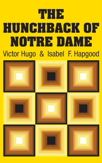 The Hunchback of Notre Dame, Hardback Book