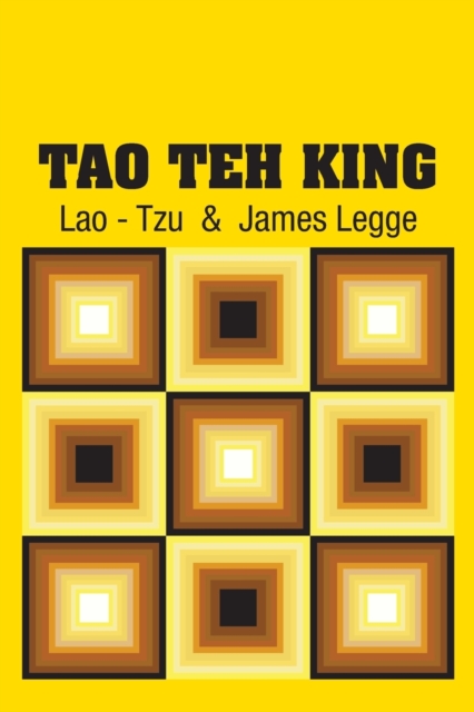Tao Teh King, Paperback / softback Book