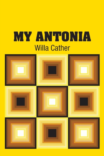 My Antonia, Paperback / softback Book