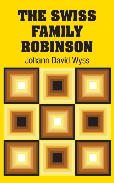 The Swiss Family Robinson, Hardback Book