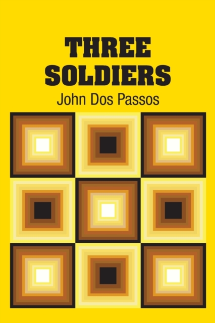 Three Soldiers, Paperback / softback Book