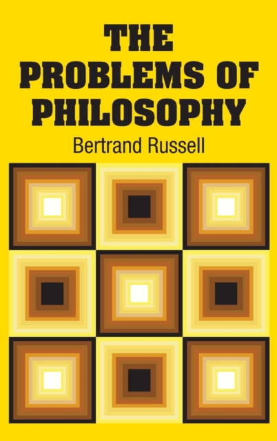 The Problems of Philosophy, Hardback Book