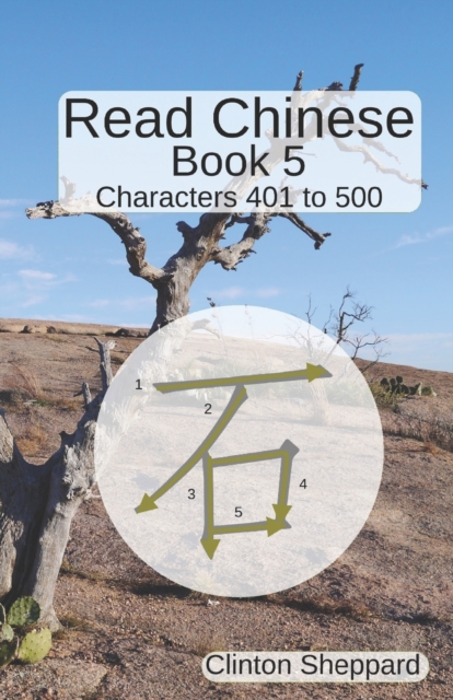 Read Chinese : Book 5 - Characters 401 to 500, Paperback Book