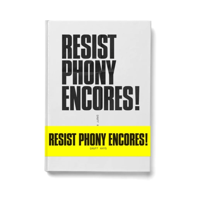 Resist Phony Encores!, Hardback Book