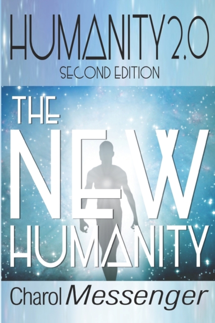 Humanity 2.0 : The New Humanity, Paperback / softback Book