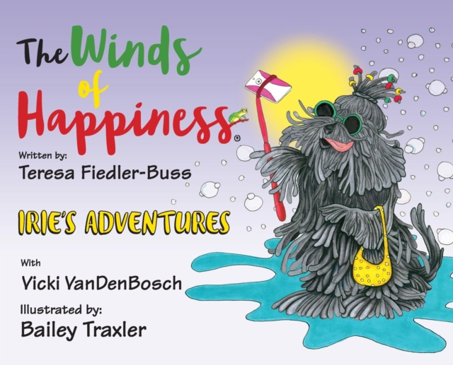 The Winds of Happiness : Irie's Adventures, Hardback Book
