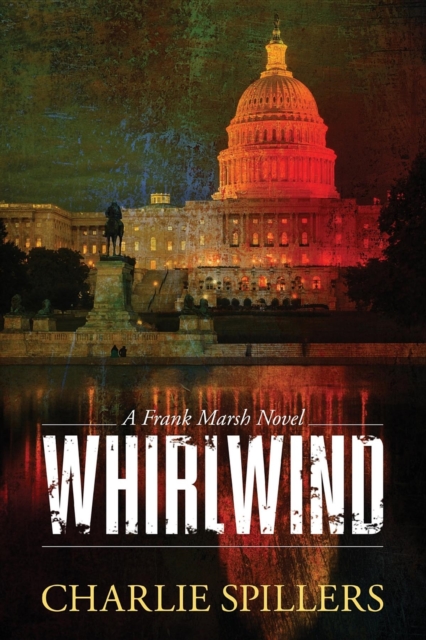 Whirlwind : A Frank Marsh Novel, EPUB eBook