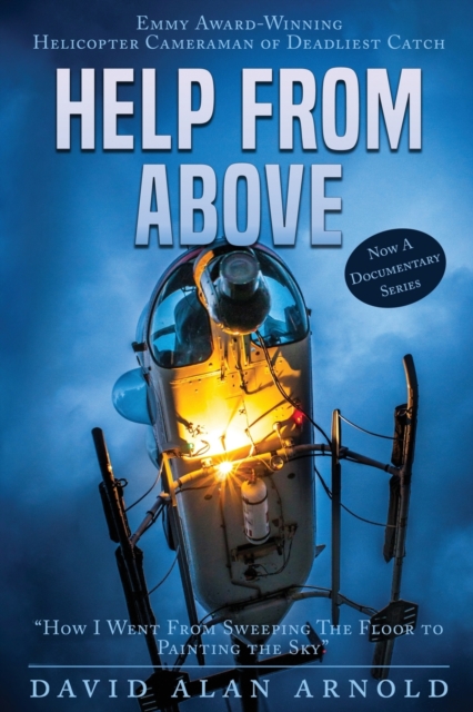 Help from Above : How I went from Sweeping the Floor to Painting the Sky, Paperback / softback Book