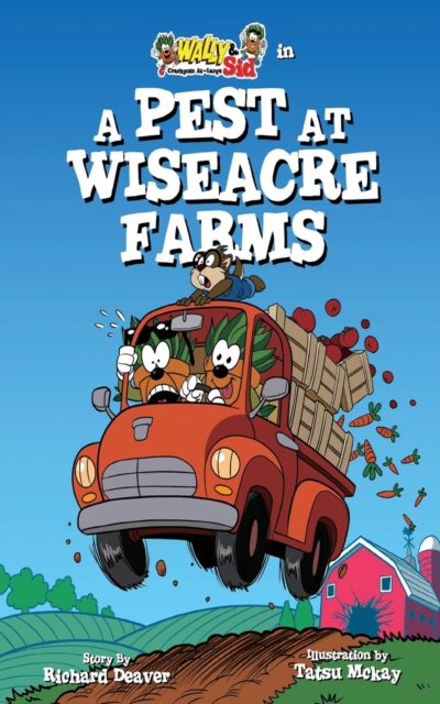 Wally & Sid - Crackpots At-Large : A Pest at Wiseacre Farms, EPUB eBook